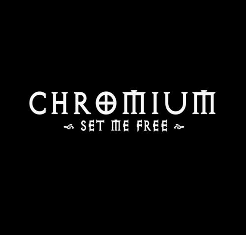 Chromium (RSA) : Set Me Free